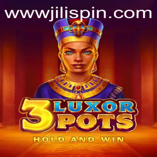 Unveiling 3LuxorPots: A New Era of Spin Gaming by JiLIiSpin.COM