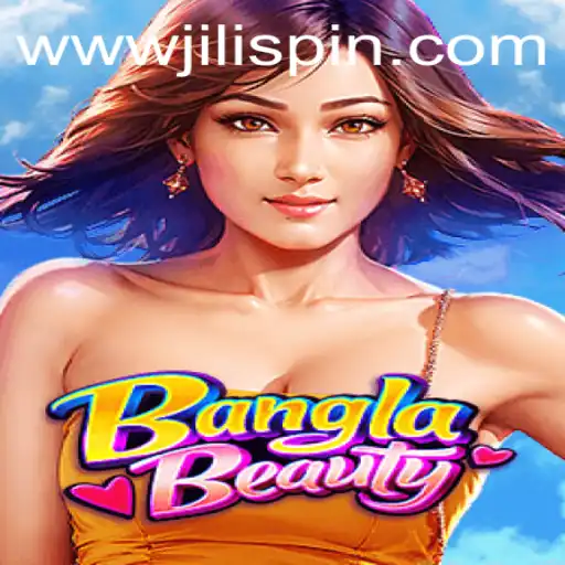 Discover BanglaBeauty: A Mesmerizing Game on JiLIiSpin.COM