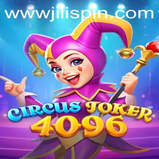Exploring the Exciting World of CircusJoker4096 with JiLIiSpin.COM