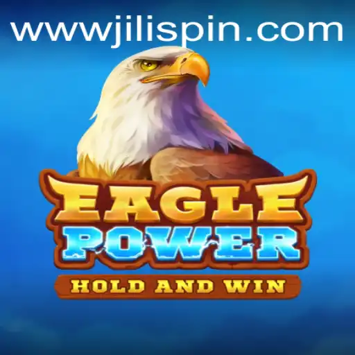 Explore the Dynamic World of EaglePower at JiLIiSpin.COM