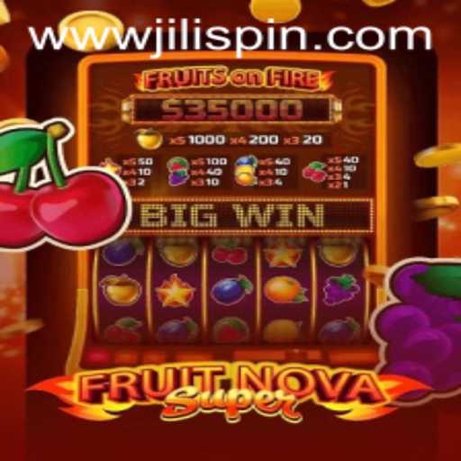 Discover the Exciting World of FruitNovaSuper at JiLIiSpin.COM