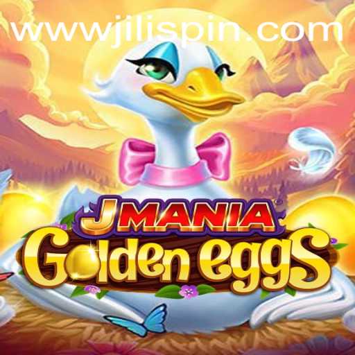 JManiaGoldenEggs: A New Gaming Experience with JiLIiSpin.COM
