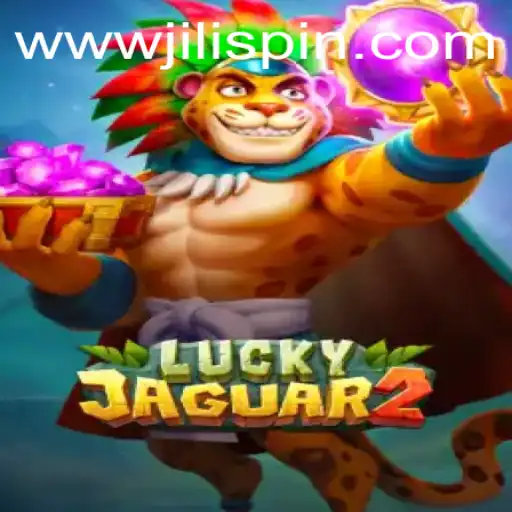 Discover the Excitement of Playing Luckyjaguar2 on JiLIiSpin.COM