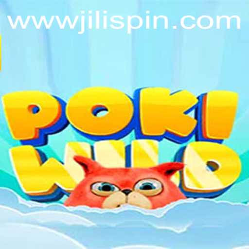 Explore the Exciting World of PokiWild with JiLIiSpin.COM