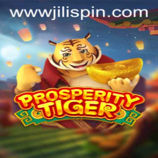 Explore the Thrills of ProsperityTiger by JiLIiSpin.COM