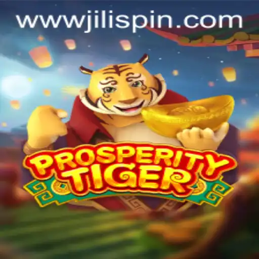 Explore the Thrills of ProsperityTiger by JiLIiSpin.COM