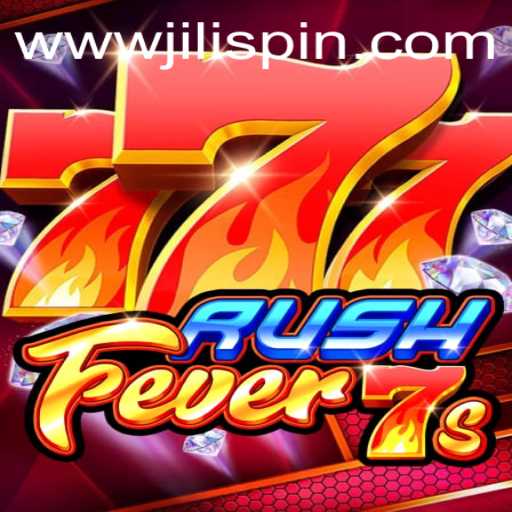 Explore the Exciting World of RushFever7s from JiLIiSpin.COM