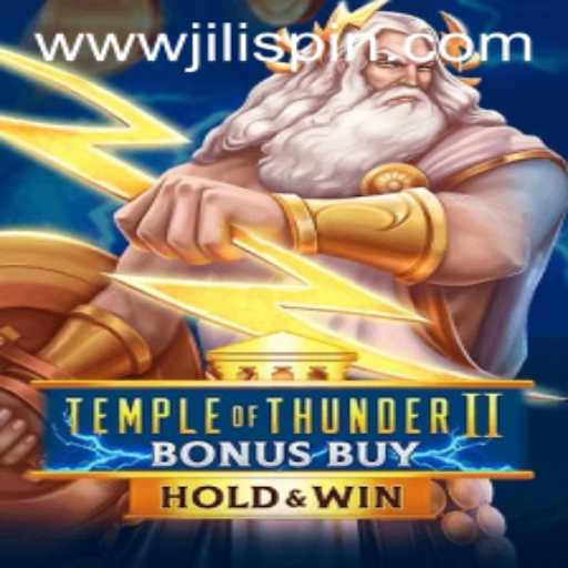 TempleofThunderIIBonusBuy: A Deep Dive into JiLIiSpin's Latest Thrill Ride